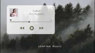 [1 JAM] Ziva Magnolya - Cukup