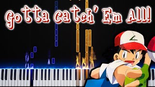 Gotta Catch Em All! (Pokemon Theme)- Piano (#pokemon #nintendo #piano)