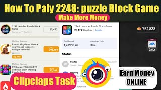 How To Paly 2248 Puzzle Block Game Clipclaps Task | Make Money Online screenshot 3