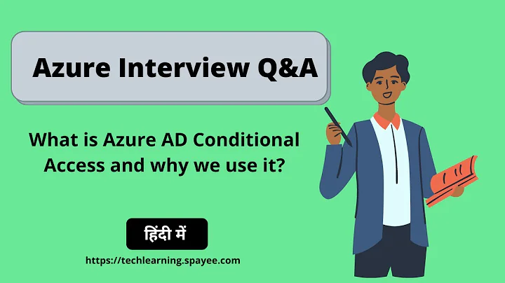 What is Azure AD Conditional Access and why we use it? - In Hindi