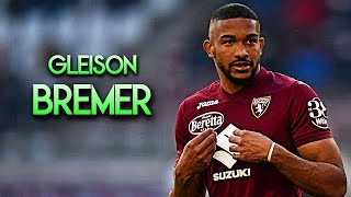 Gleison Bremer 2023 💪🏾 Defensive Skills & Tackles ► TORINO