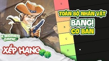 BÍ MẬT để CHIẾN THẮNG mọi ván chơi Bang! cơ bản | Xếp Hạng Chi tiết | K Board Game