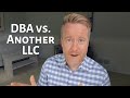 Should You Create a Second LLC or Use a DBA?