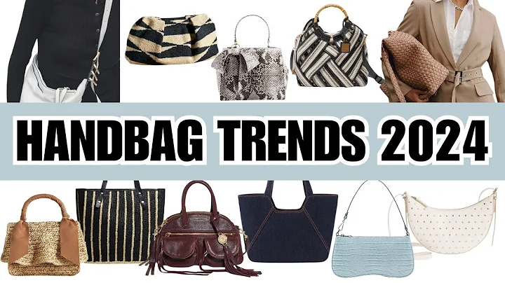 TOP 10 Handbag Trends Spring & Summer 2024 / Fashion Trends 2024 - DayDayNews