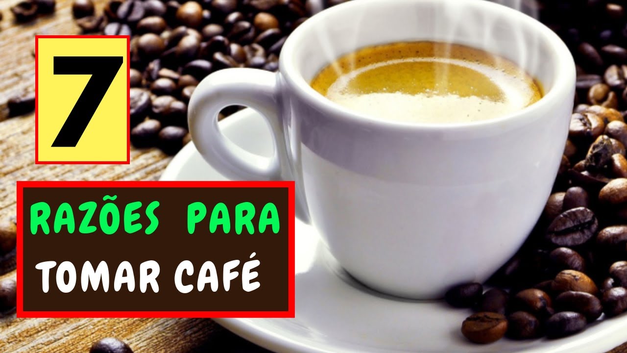 7 RAZÕES PARA TOMAR CAFÉ [AJUDA EMAGRECER?] YouTube