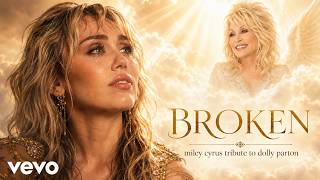 Miley Cyrus - Broken Fly high Darling Aunt Dolly Fan Made