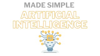 made simple: ARTIFICIAL INTELLIGENCE