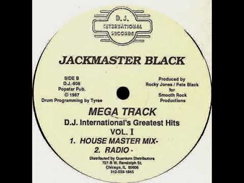 Jackmaster Black — Jackmaster Black – Mega Track (House Master Mix) - (DJ International's Greatest Hits Vol. I)