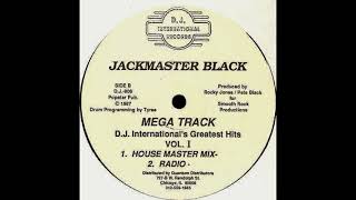 Jackmaster Black – Mega Track (House Master Mix) - (DJ International's Greatest Hits Vol. I)