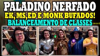 AS RUNAS VOLTARAM E FORAM BUFADAS! PALADINO NERFADO NOVAMENTE! BALANCEAMENTO DE CLASSES