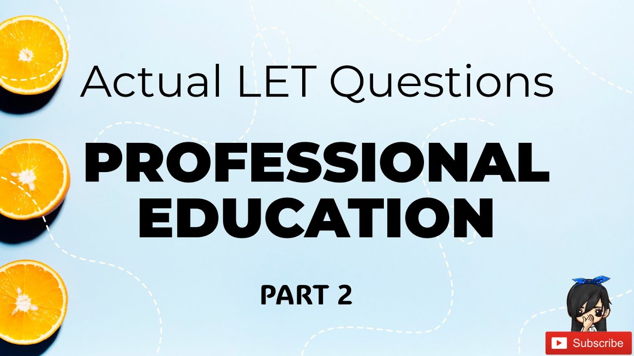 Prof Ed | Actual LET Questions Part 2