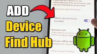 How To Add Device To Google Find Device -Google Find Hub- (Easy Method)