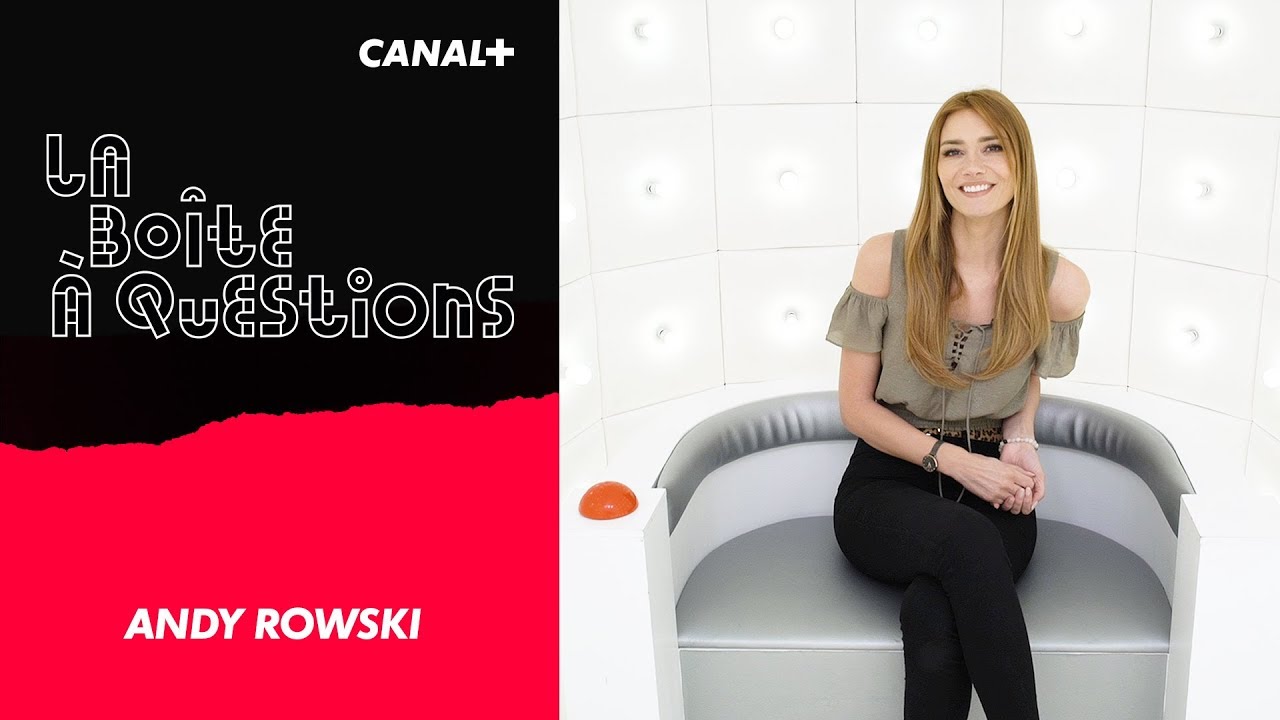 La Boîte à Questions d'Andy Rowski – 16/04/2019