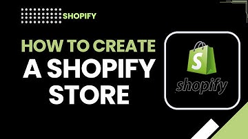 How to Create a Shopify Store | Step-by-Step Guide for Beginners