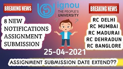 IGNOU 8 New Notification| Assignment Submission Notification| June Session 2021|IGNOU Result Update