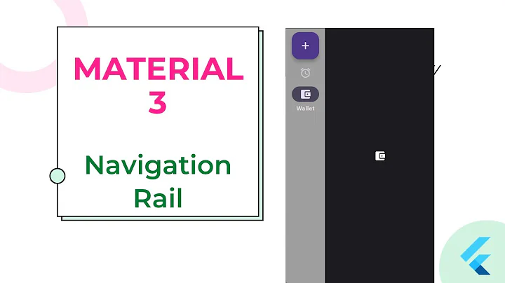 9. Flutter Material 3 - Navigation Rail