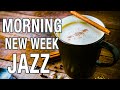 Morning Jazz for the new week ♨ Jazz &amp; Bossa Nova January elegant to study, work and relax