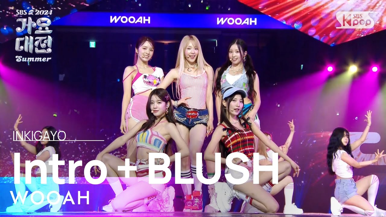 WOOAH (우아) - Intro + BLUSH @가요대전 썸머 GayoDaejeon Summer 20240726