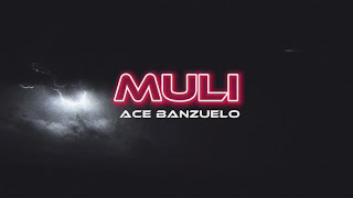 Ace Banzuelo - Muli (Lyrics/Eng Sub)