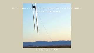 Reiki For Gently Returning To Your Natural State Of Balance