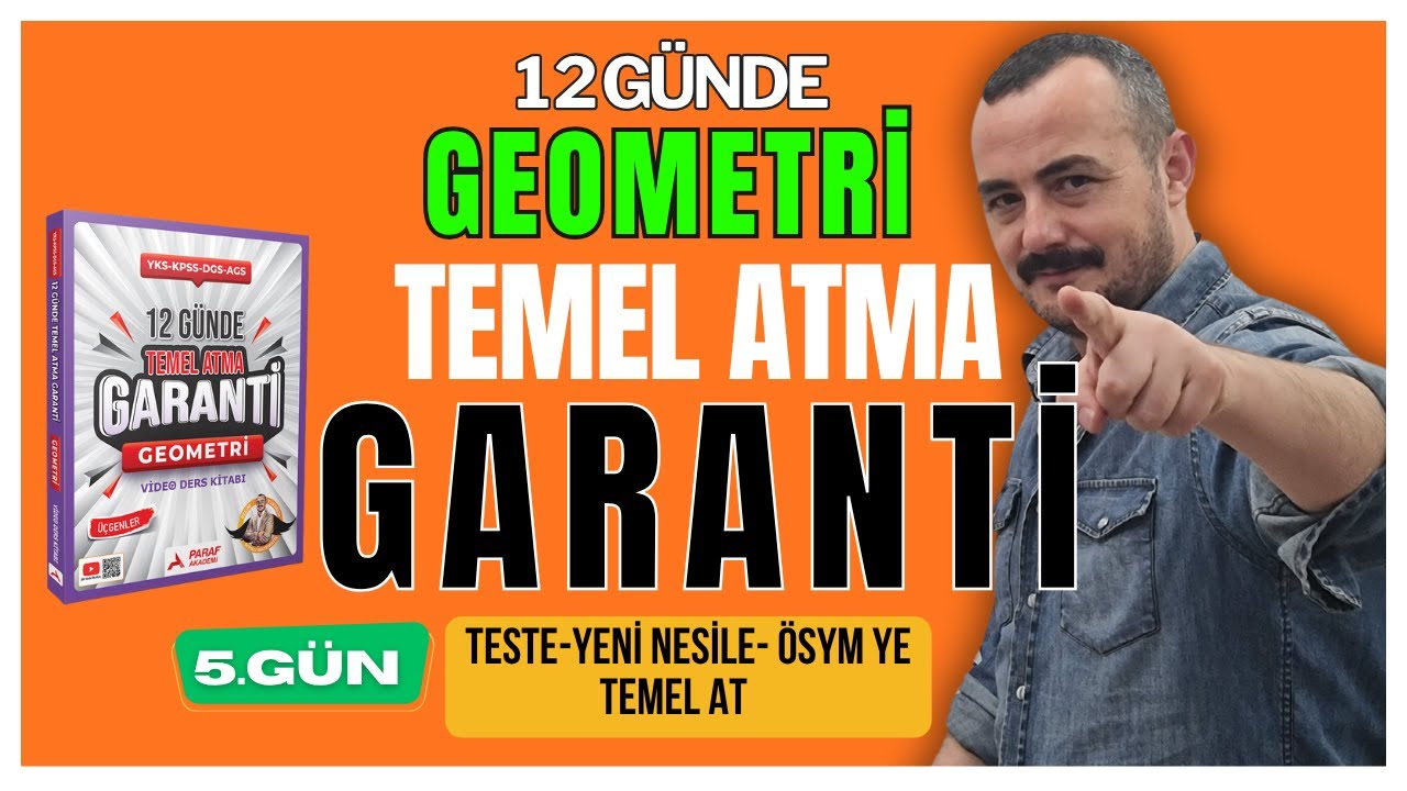 12 Günde Geometri Temel Atma Garanti - 5. Gün - Teste Yeni Nesile Ösym ye Temel At -TYT Geometri