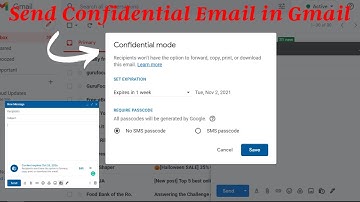 How to Send Confidential Email in Gmail [Confidential Mode]