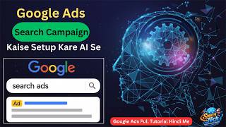 Google Ads Course 2026 - Search Campaign Setup in Google Ads Using AI - Full Practical Guide