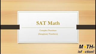Imaginary Numbers SAT Math