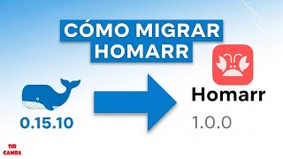 🐳 Cómo Migrar Homarr de 0.15.10 a 1.0.0 en Docker | Guía Completa Paso a Paso