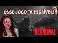 Reanimal - part 4 - 4k - Se antes eu não estava com medo...