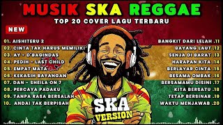 Download Lagu 🎧🎶 Top Hits Spotify Indonesia 2025 Full Album Reggae 🎧🔥 Kumpulan Musik Cover SKA REGGAE Terbaru 2025 MP3
