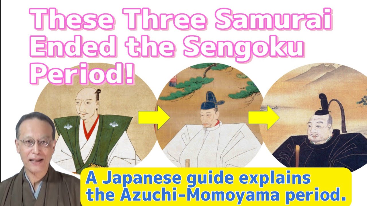 Адзути-Момояма, эпоха трёх объединителей эпохи Сэнгоку в Японии
