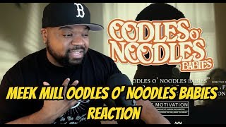 Meek Mill - Oodles O' Noodles Babies [Official Video] First Reaction