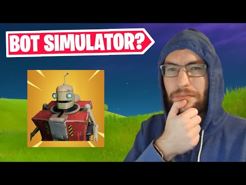 Fortnite BOT Simulator... 🤖