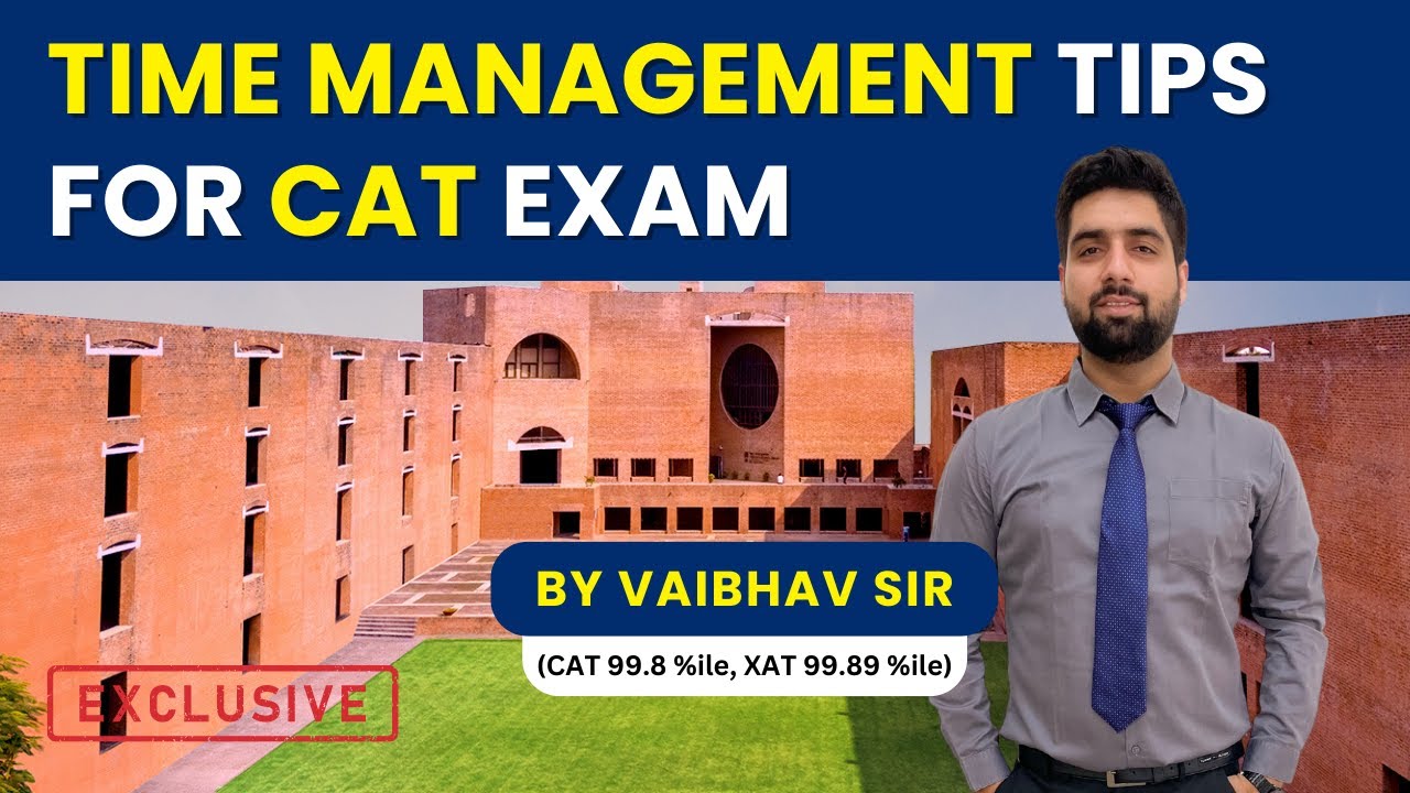 TIME MANAGEMENT TIPS FOR CAT EXAM BY VAIBHAV SIR || CAT 2022 - YouTube
