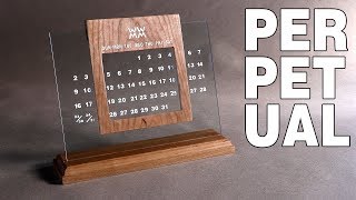 DIY Perpetual Calendar. A great way to remind yourself of the relentless passage of time.