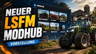 Introducing the new LSFM Modhub (LSFM download portal) https://mods.lsfarming-mods.com/