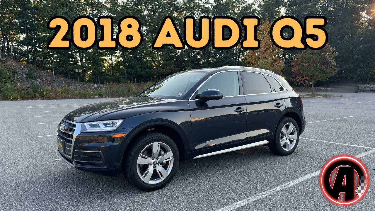 2018-audi-q5-premium-plus-2-0t-80k-mile-review-best-luxury-suv-youtube
