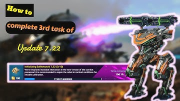 WAR ROBOTS :7TH ANNIVERSARY EVENT : INITIALIZING SOLNETWORK 7.22 HOW TO COMPLETE TASK 3