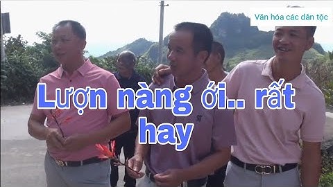 Lượn nàng ới. hát lượn đối đáp giao duyên rất hay . p1