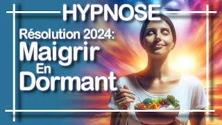 Hypnose PUISSANTE - 21 jours pour MAIGRIR - SOMMEIL profond et reprogrammation (BIEN DORMIR) V 2024