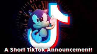 A SHORT TIKTOK ANNOUNCEMENT!!!