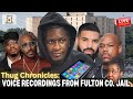 (ATP) Thug Chronicles: Voice Recordings from Fulton Co Jail