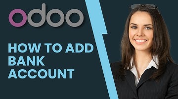 How to Add Bank Account in Odoo | 2025 Guide