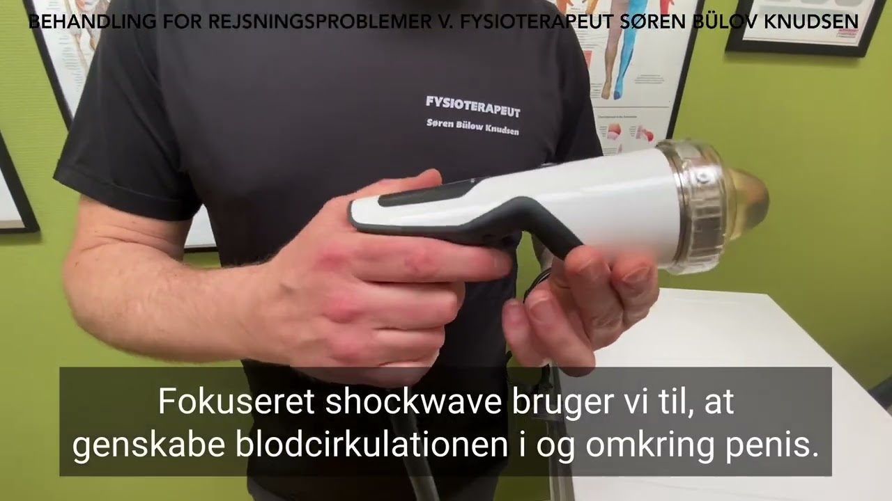 Behandling af rejsningsproblemer (impotens) v. Fysioterapeut Søren Bülow Knudsen.