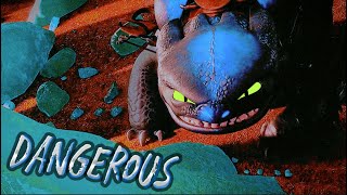 Dangerous // Toothless Edit