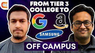 Tier 3 College to Off Campus Offers From Google, Amazon & Samsung | Inspiring Story of Suresh