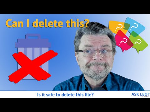 Is it Safe to Delete This File?