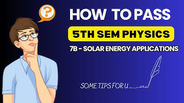 5th sem Physics Imps with Answers pdf || 5th sem Physics imps || 7B - Solar Energy Applications imps
