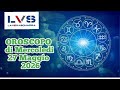 MERCOLEDÌ 27 MAGGIO 2026 - OROSCOPO DEL GIORNO 🌠